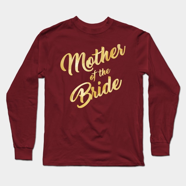 Mother of the Bride Long Sleeve T-Shirt by One30Creative